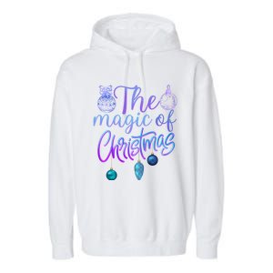 Holiday Believe In The Magic Of Christmas Cool Gift Garment-Dyed Fleece Hoodie