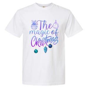 Holiday Believe In The Magic Of Christmas Cool Gift Garment-Dyed Heavyweight T-Shirt