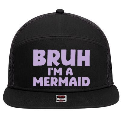 Halloween Bruh IM A Mermaid 7 Panel Mesh Trucker Snapback Hat