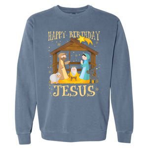 Happy Birthday Jesus Funny Christmas Nativity Christian Garment-Dyed Sweatshirt