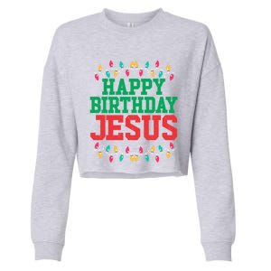 Happy Birthday Jesus Christian Christmas Gift Cropped Pullover Crew