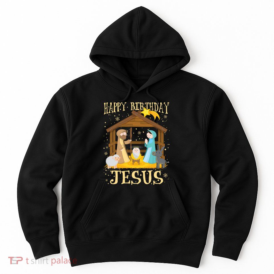 Happy Birthday Jesus Funny Christmas Nativity Christian Hoodie