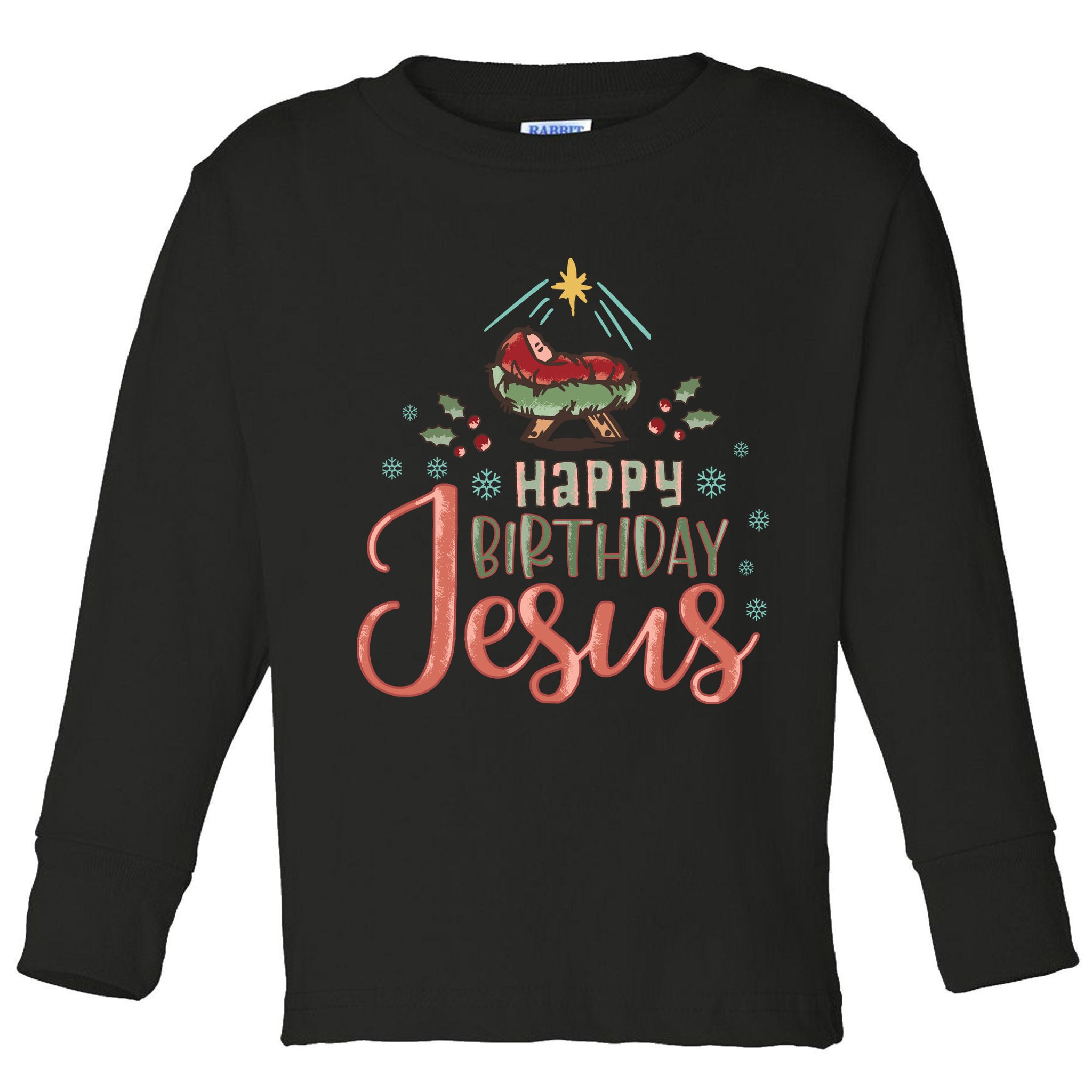 Happy Birthday Jesus Christ The Savior Is Born Christian Retro Christmas Toddler Long Sleeve Shirt