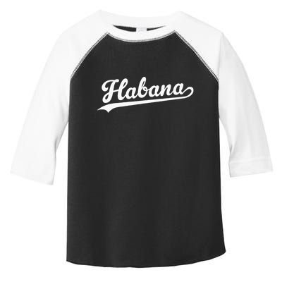 Habana Baseball Jersey Script Vintage Retro Style Toddler Fine Jersey T-Shirt