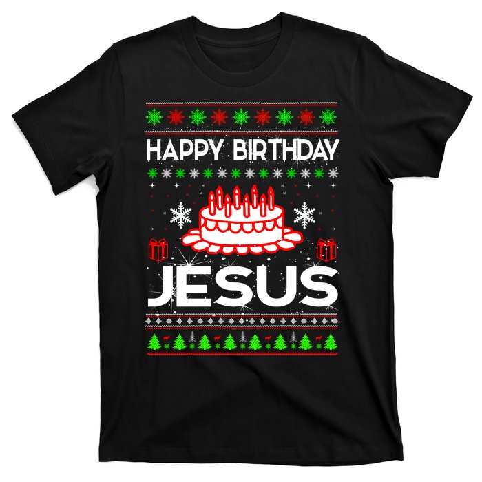 Happy Birthday Jesus Ugly Christmas T-Shirt