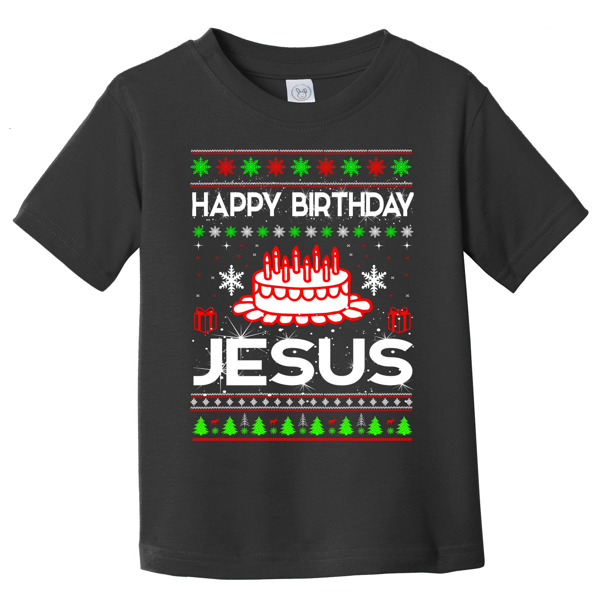 Happy Birthday Jesus Ugly Christmas Toddler T-Shirt