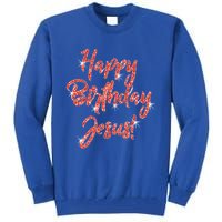 Happy Birthday Jesus Religious Christmas Gift Tall Sweatshirt