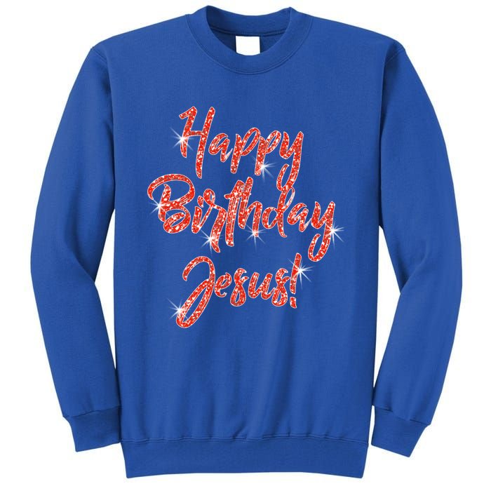 Happy Birthday Jesus Religious Christmas Gift Tall Sweatshirt