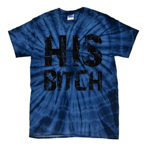 HIS BITCH Kinky Couples Maledom Master Slave Tie-Dye T-Shirt