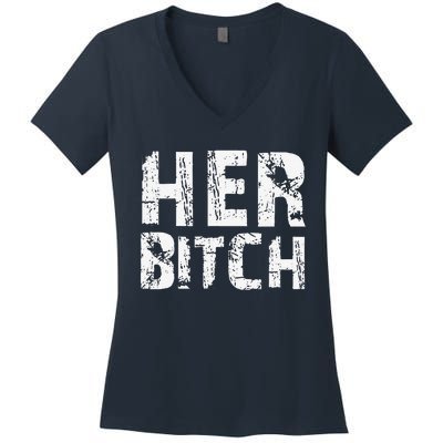 HER BITCH Kinky Couples Outfit FemDom Master Slave Women's V-Neck T-Shirt