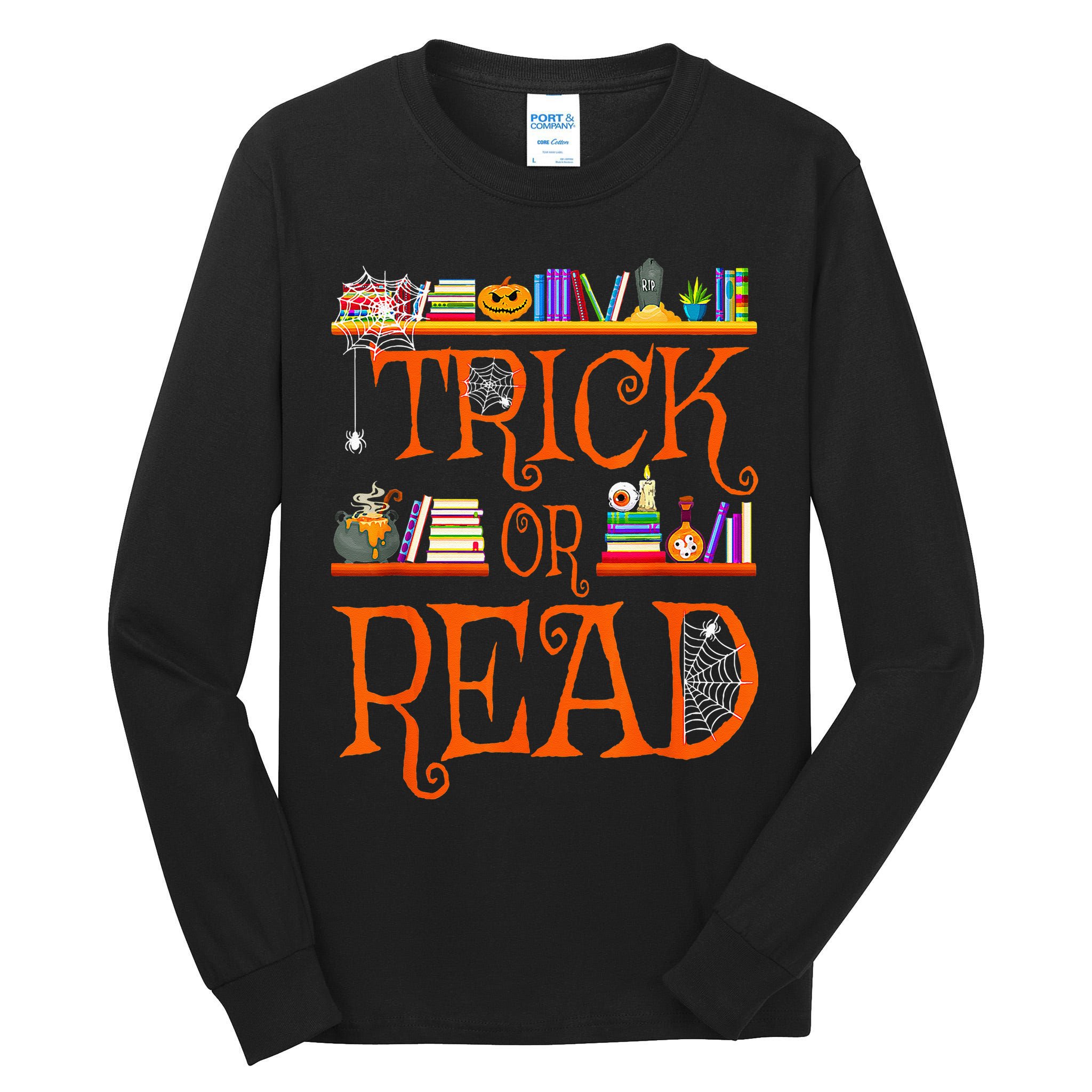 Halloween Book Lovers Librarian Trick Or Read Library Event Tall Long Sleeve T-Shirt