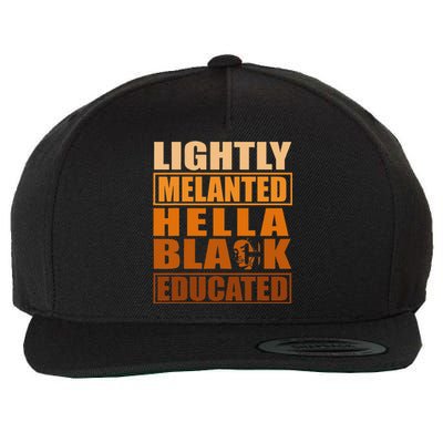 Hella Black Lightly Melanated Educated Juneteenth Wool Snapback Cap