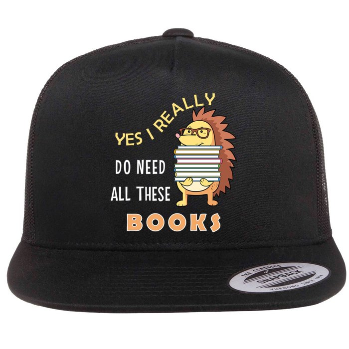 Hedgehog Book Lovers Funny Reading Books Library Literacy Cool Gift Flat Bill Trucker Hat