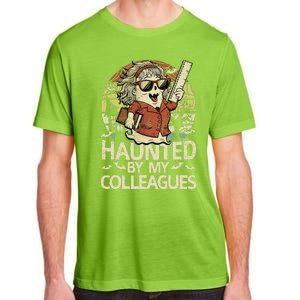 Haunted By My Colleagues Women Teacher Halloween Ghost Funny Adult ChromaSoft Performance T-Shirt