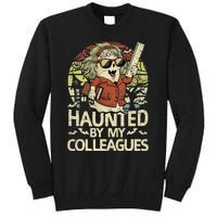 Haunted By My Colleagues Women Teacher Halloween Ghost Funny Sweatshirt