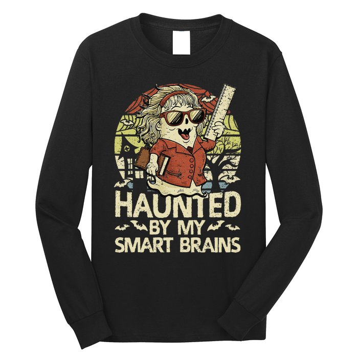 Haunted By My Smart Brains Halloween Teacher Ghost Women Long Sleeve Shirt