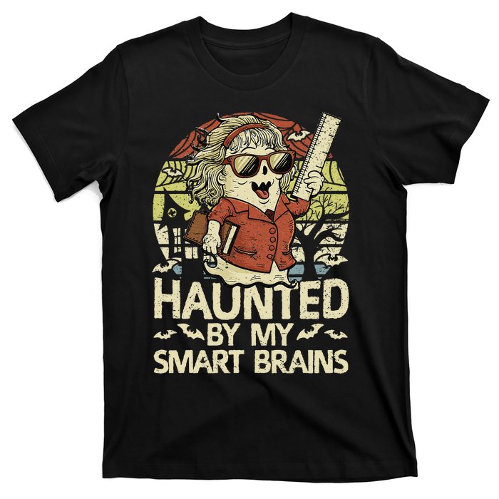 Haunted By My Smart Brains Halloween Teacher Ghost Women T-Shirt