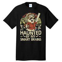 Haunted By My Smart Brains Halloween Teacher Ghost Women Tall T-Shirt