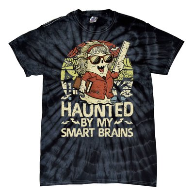 Haunted By My Smart Brains Halloween Teacher Ghost Women Tie-Dye T-Shirt