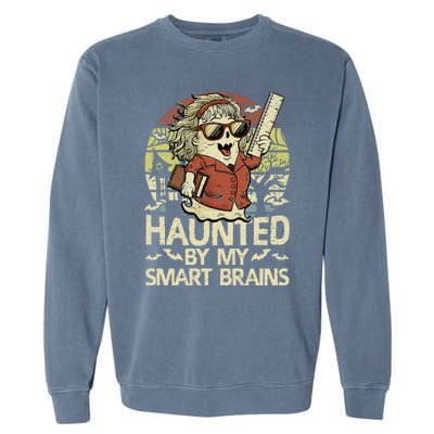 Haunted By My Smart Brains Halloween Teacher Ghost Women Garment-Dyed Sweatshirt