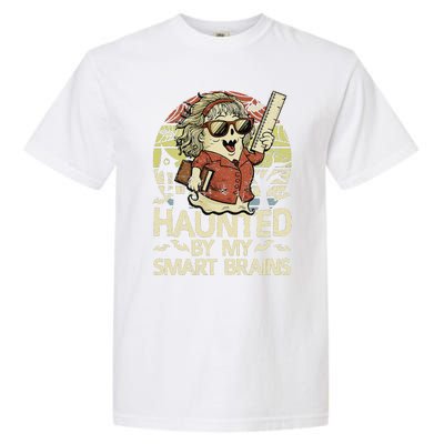 Haunted By My Smart Brains Halloween Teacher Ghost Women Garment-Dyed Heavyweight T-Shirt