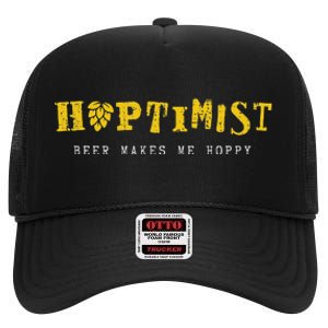 Hoptimist Beer Makes Me Hoppy High Crown Mesh Back Trucker Hat