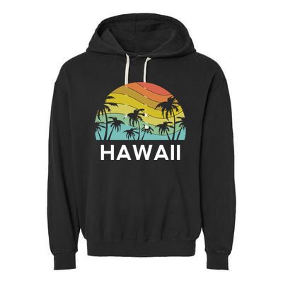 Hawaii Beach Maui Retro Hawaiian Surf Big Island Party Aloha Gift Garment-Dyed Fleece Hoodie