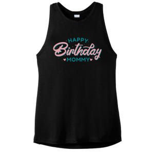 Happy Birthday Mommy Cute Gift Ladies PosiCharge Tri-Blend Wicking Tank