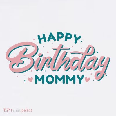 Happy Birthday Mommy Cute Gift T-Shirt