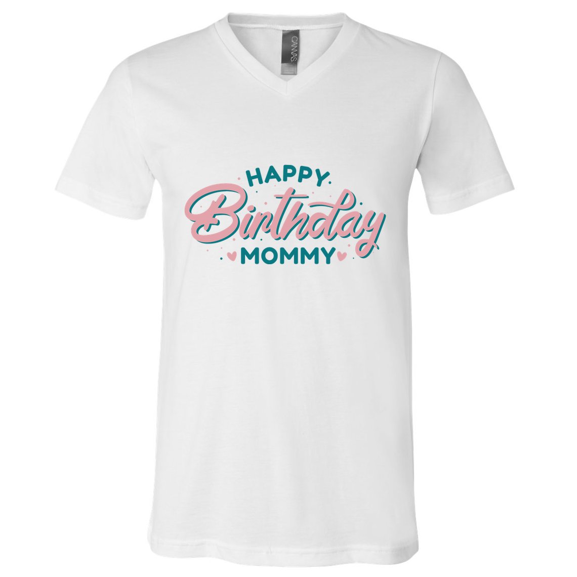 Happy Birthday Mommy Cute Gift V-Neck T-Shirt