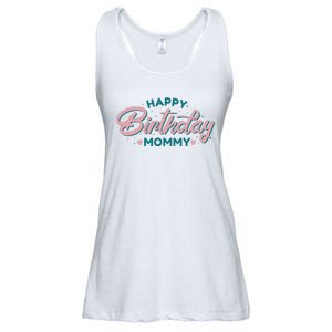 Happy Birthday Mommy Cute Gift Ladies Essential Flowy Tank