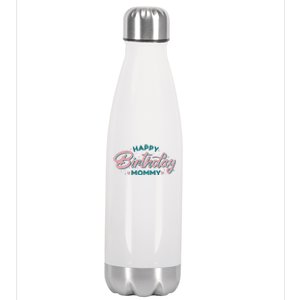 Happy Birthday Mommy Cute Gift Stainless Steel Insulated Water Bottle