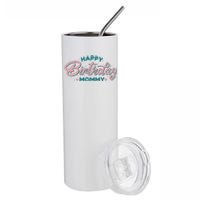 Happy Birthday Mommy Cute Gift Stainless Steel Tumbler