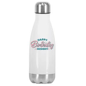 Happy Birthday Mommy Cute Gift Stainless Steel Insulated Water Bottle