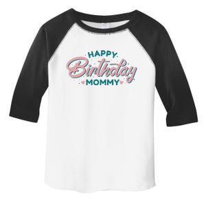 Happy Birthday Mommy Cute Gift Toddler Fine Jersey T-Shirt