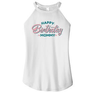 Happy Birthday Mommy Cute Gift Women's Perfect Tri Rocker Tank