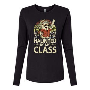 Haunted By My Class Funny Women Ghost Halloween Teacher Womens Cotton Relaxed Long Sleeve T-Shirt