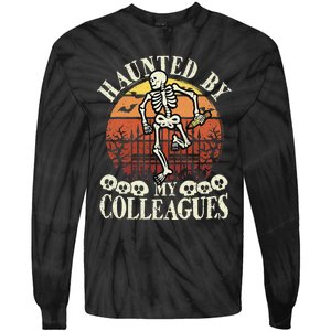 Haunted By My Colleagues Teacher Spooky Skeleton Halloween Tie-Dye Long Sleeve Shirt