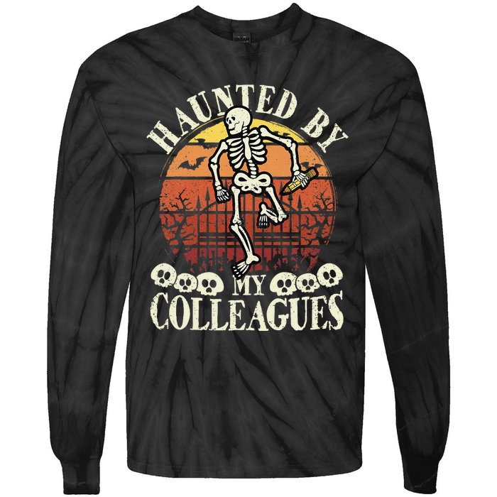 Haunted By My Colleagues Teacher Spooky Skeleton Halloween Tie-Dye Long Sleeve Shirt