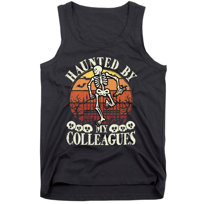 Haunted By My Colleagues Teacher Spooky Skeleton Halloween Tank Top