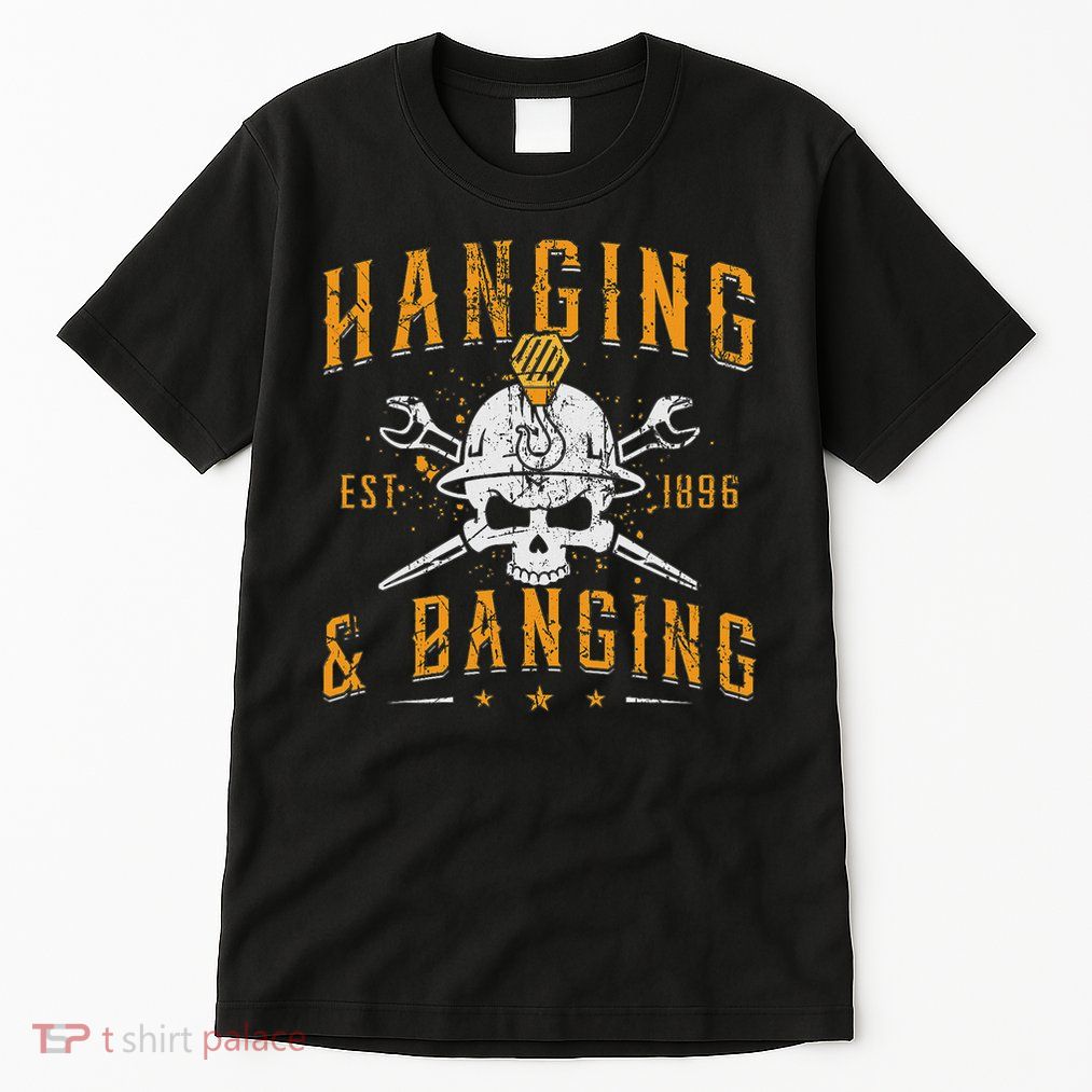 Hanging & Banging Metalworking Blacksmith Power Ironworker Tall T-Shirt