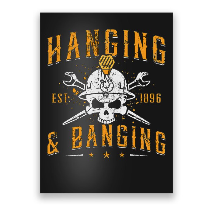 Hanging & Banging Metalworking Blacksmith Power Ironworker Poster