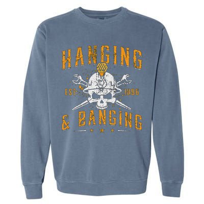 Hanging & Banging Metalworking Blacksmith Power Ironworker Garment-Dyed Sweatshirt