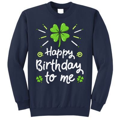 Happy Birthdayo Me St Patricks Day Lucky Birthday Shamrock Sweatshirt