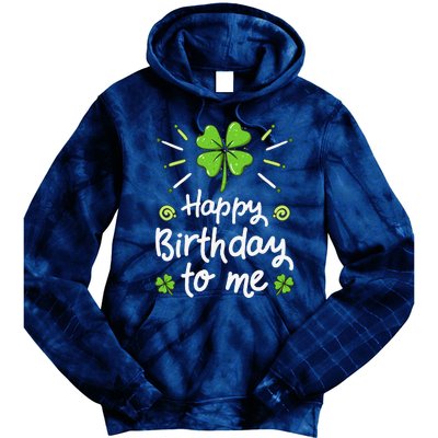 Happy Birthdayo Me St Patricks Day Lucky Birthday Shamrock Tie Dye Hoodie