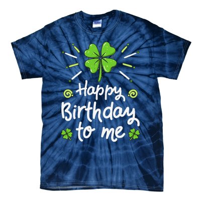 Happy Birthdayo Me St Patricks Day Lucky Birthday Shamrock Tie-Dye T-Shirt