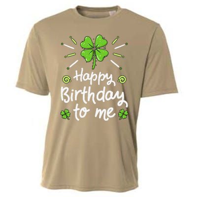 Happy Birthdayo Me St Patricks Day Lucky Birthday Shamrock Cooling Performance Crew T-Shirt