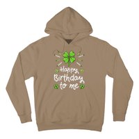 Happy Birthdayo Me St Patricks Day Lucky Birthday Shamrock Hoodie