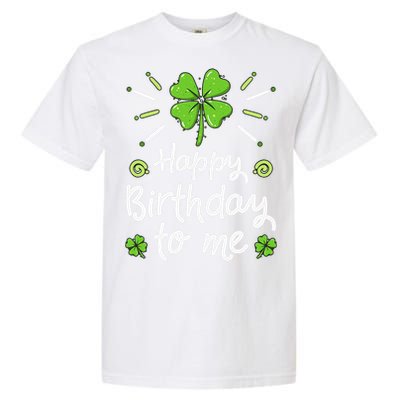 Happy Birthdayo Me St Patricks Day Lucky Birthday Shamrock Garment-Dyed Heavyweight T-Shirt