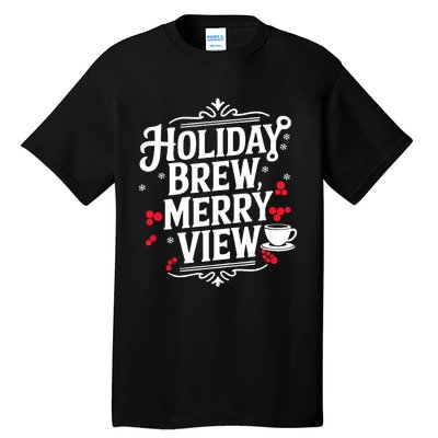 Holiday Brew Merry View Christmas Coffee Tank Top Tall T-Shirt